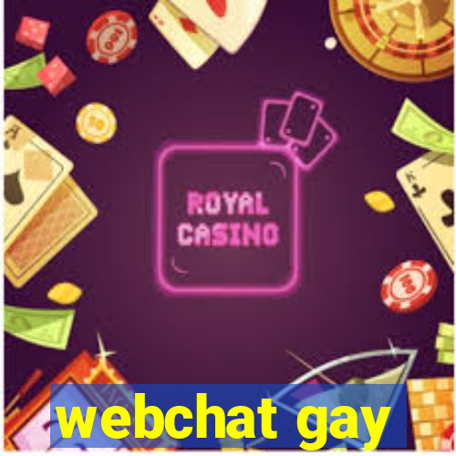 webchat gay